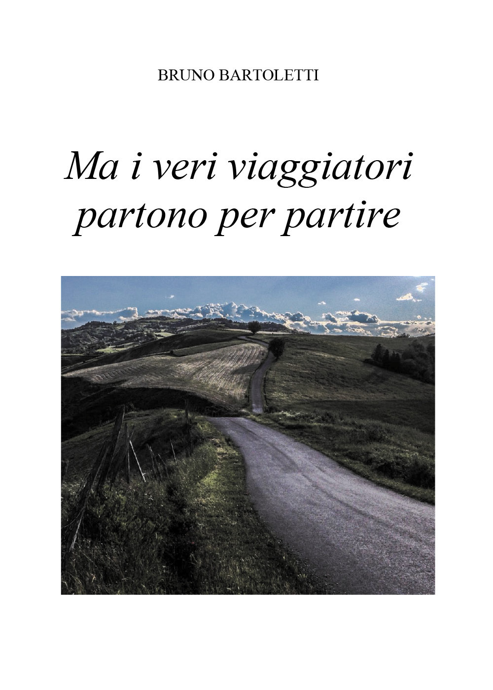 Ma i veri viaggiatori partono per partire