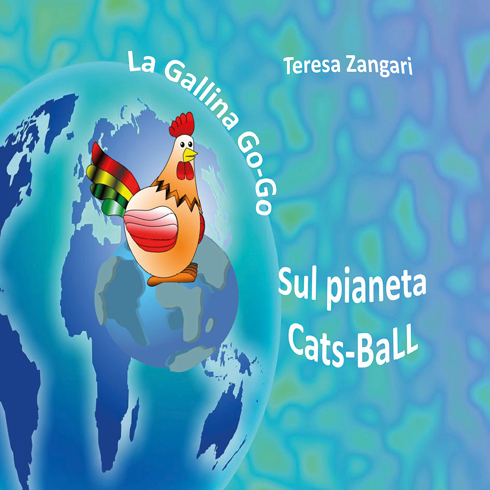 La gallina Go-Go sul pianeta Cats-Ball