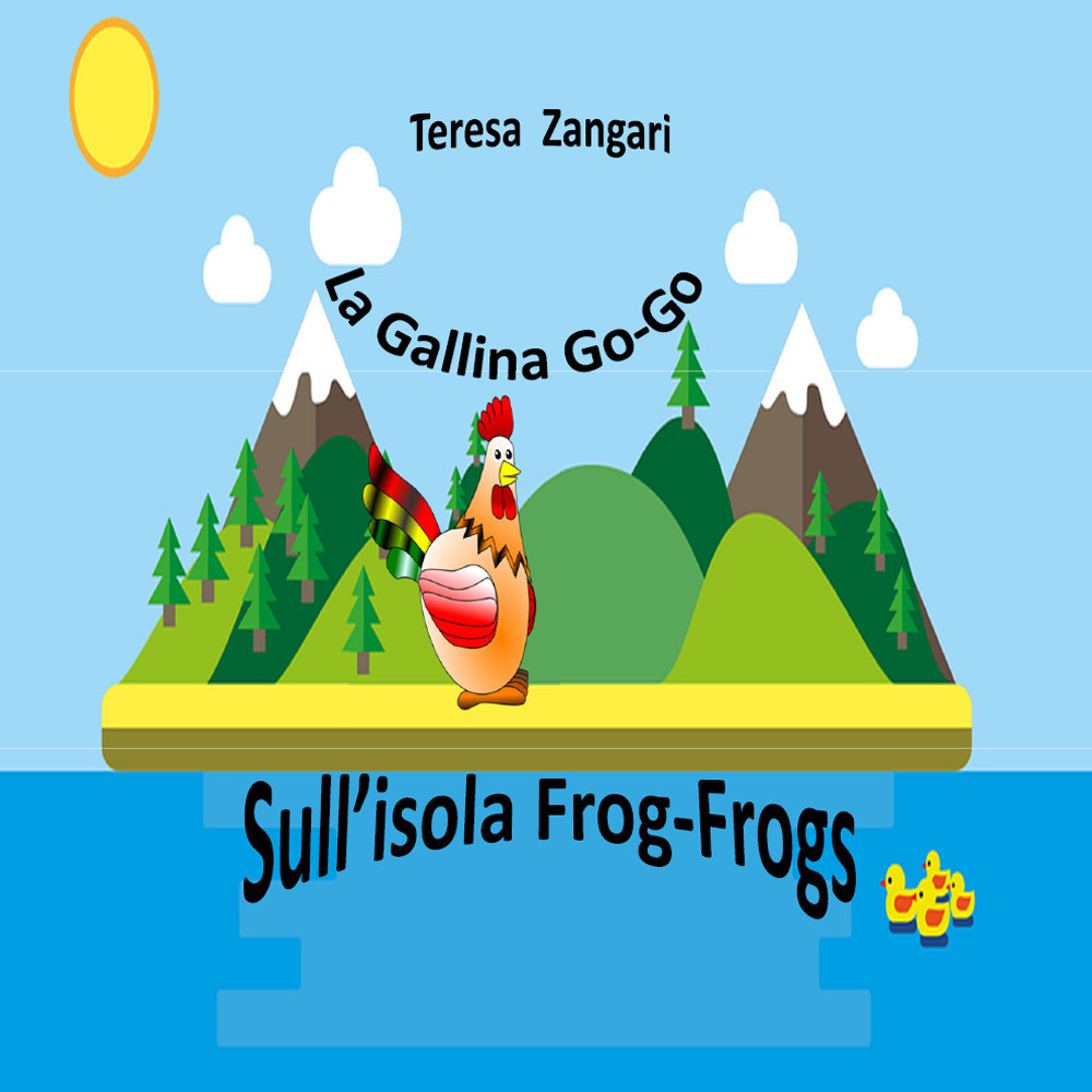 La gallina Go-Go sull'isola Frog-Frogs