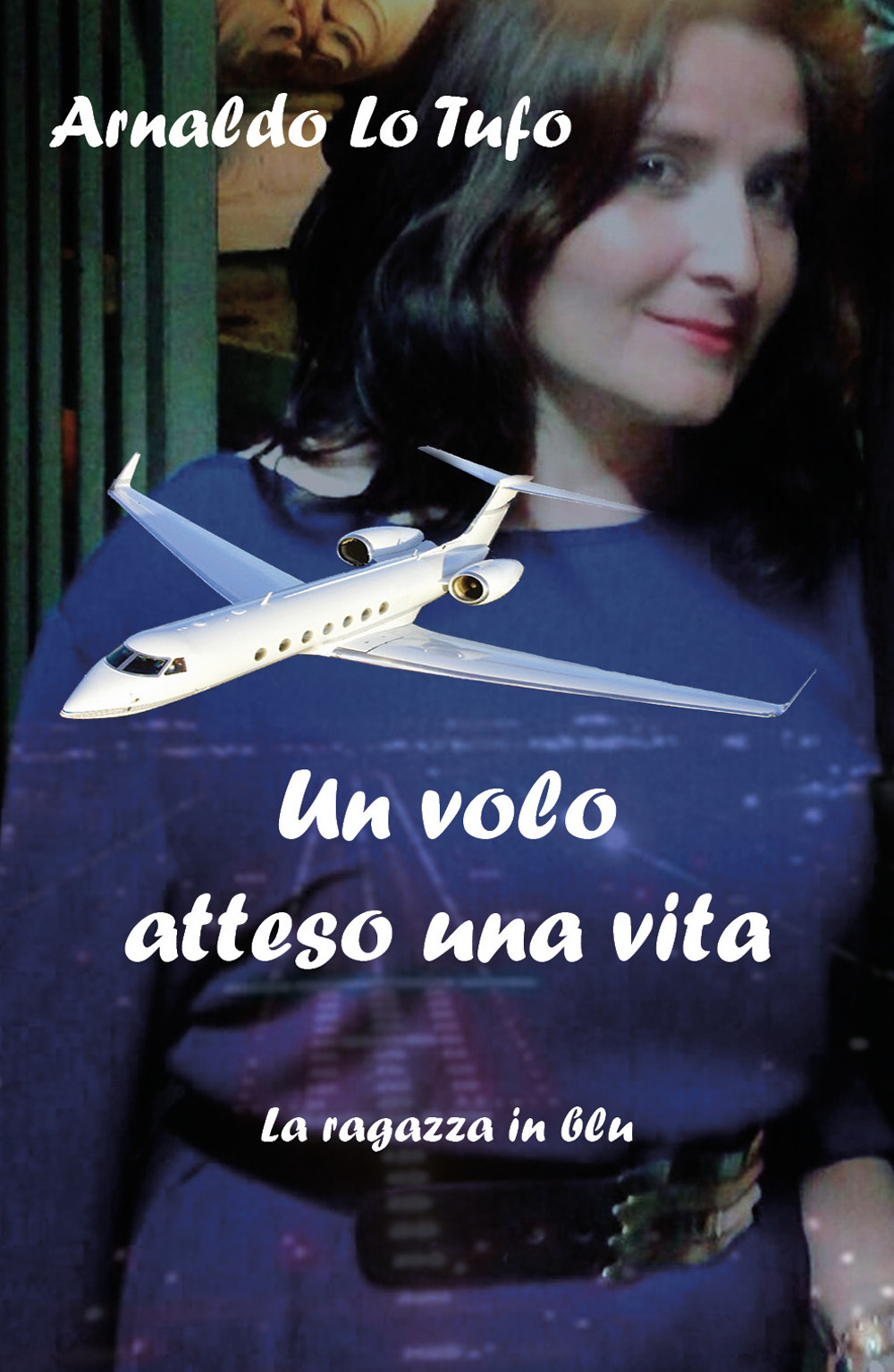 Un volo atteso una vita. La ragazza in blu