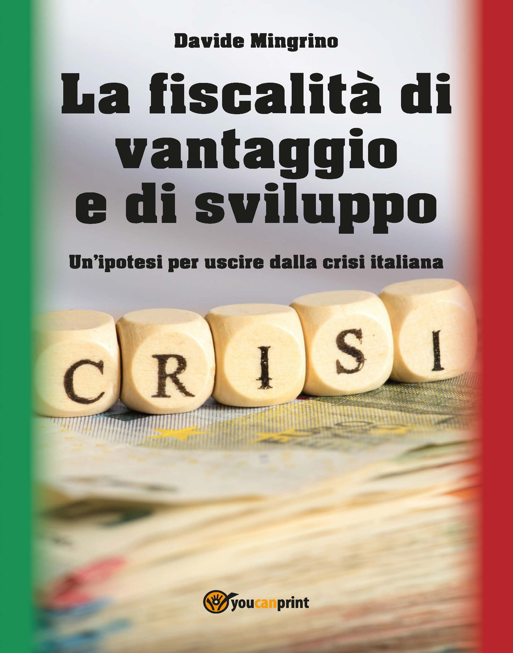 La fiscalità di vantaggio e di sviluppo