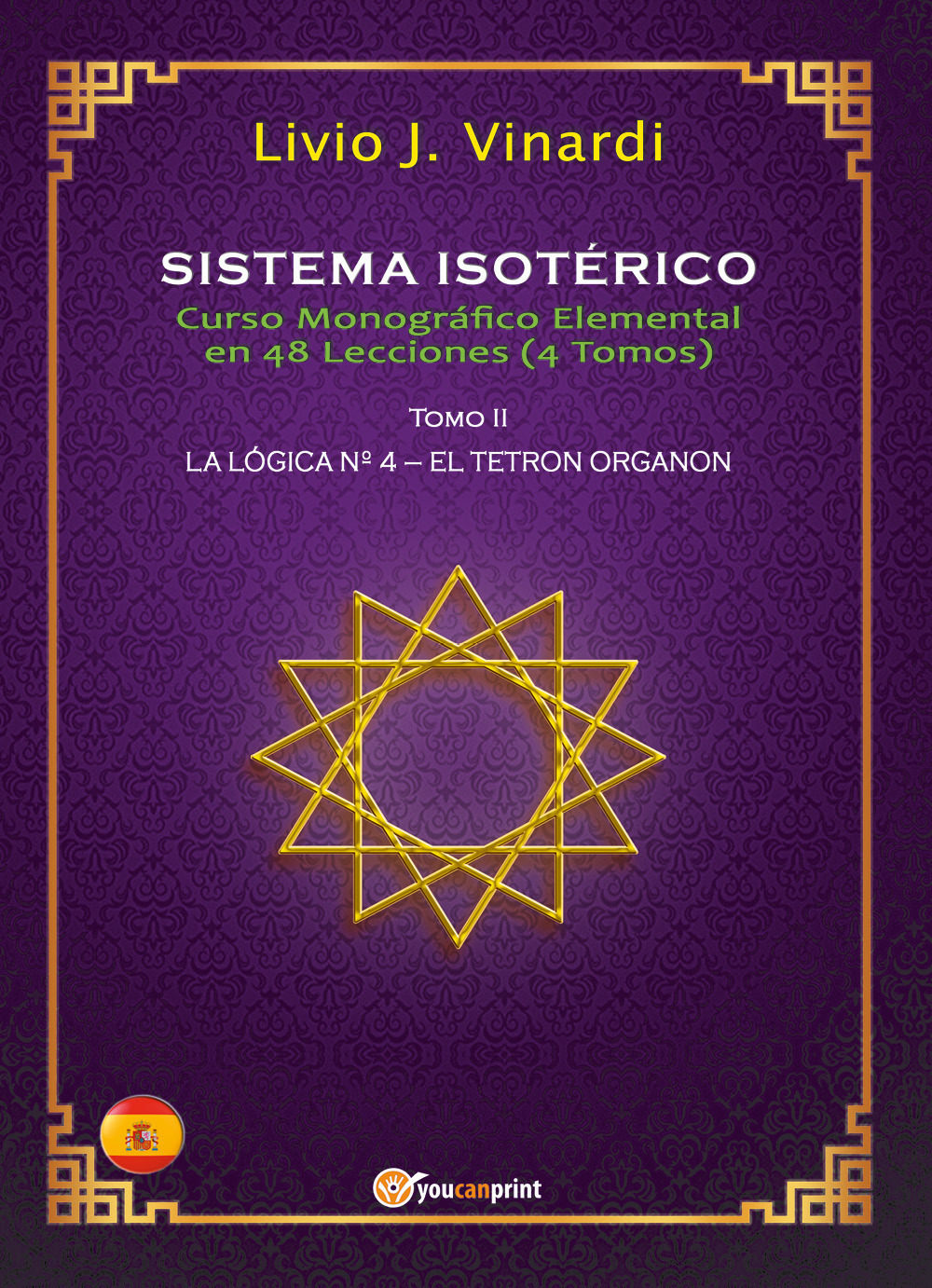 Sistema isotérico. Curso monográfico elemental en 48 lecciones. Vol. 2