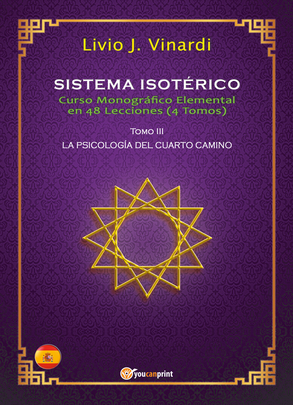 Sistema isotérico. Curso monográfico elemental en 48 lecciones. Vol. 3