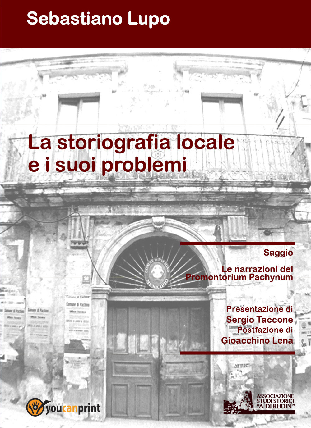 La storiografia locale e i suoi problemi. Le narrazioni del Promontorium Pachynum