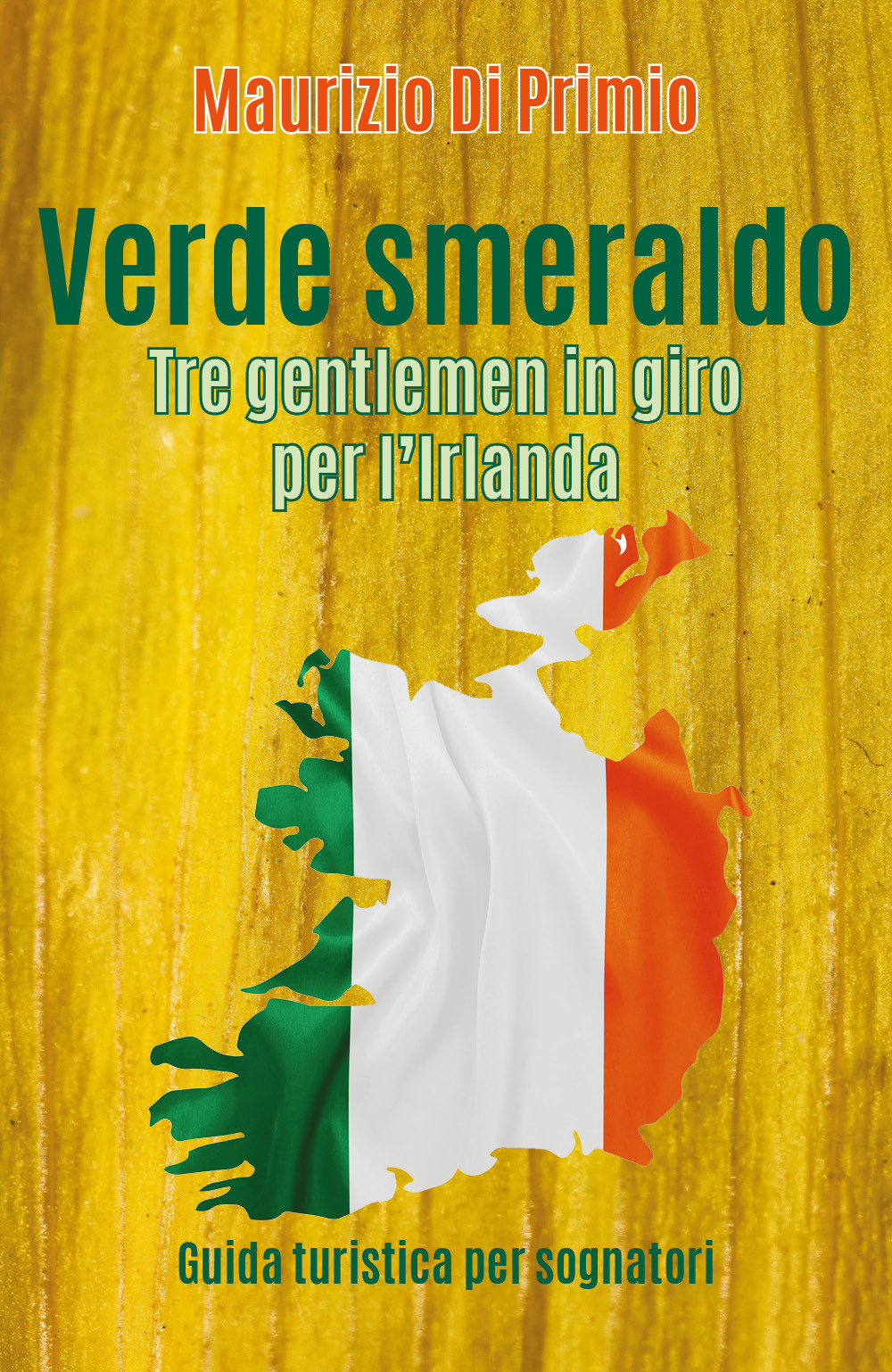 Verde smeraldo. Tre gentlemen in giro per l'Irlanda