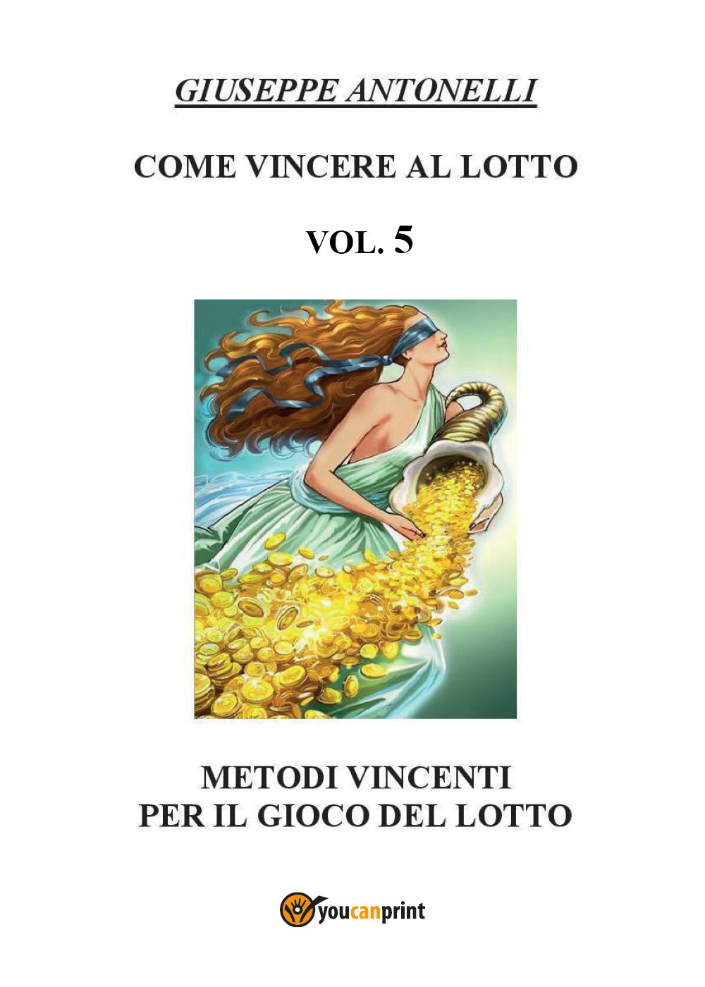 Come vincere al lotto. Vol. 5