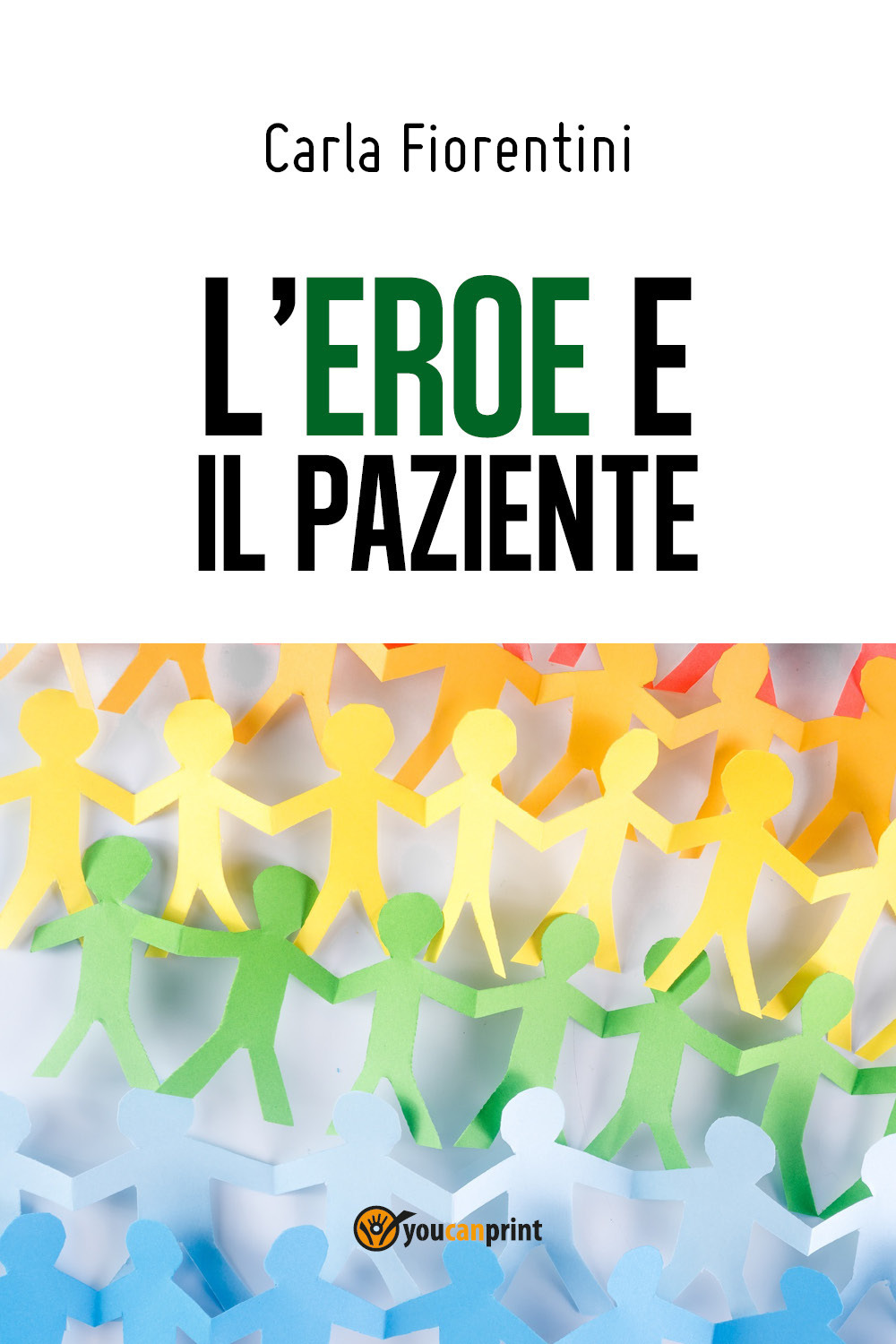 L'eroe e il paziente