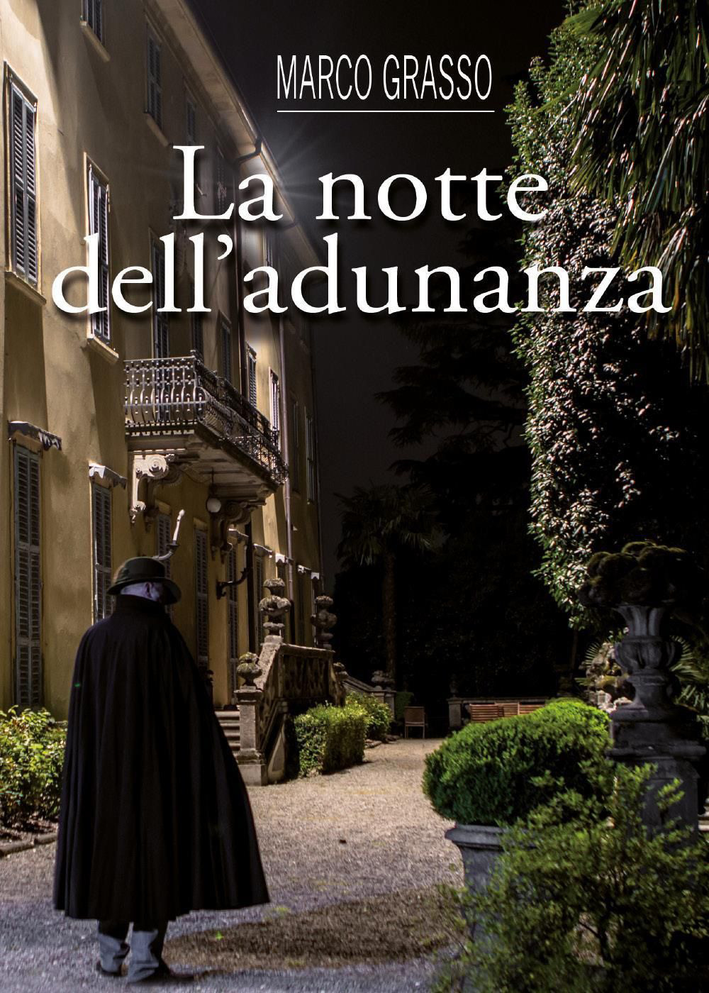 La notte dell'adunanza