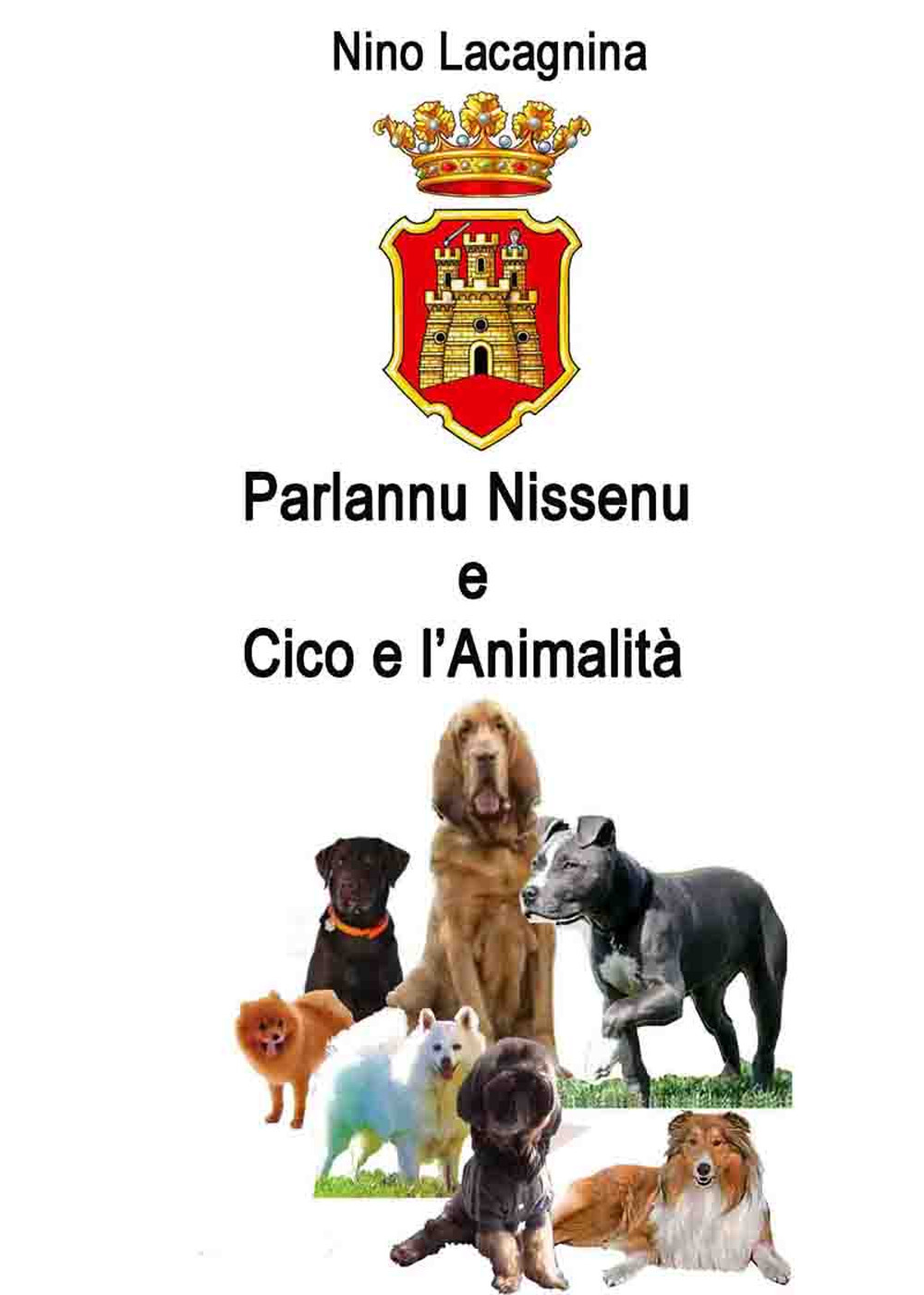 Parlannu Nissenu-Cico e l'animalità