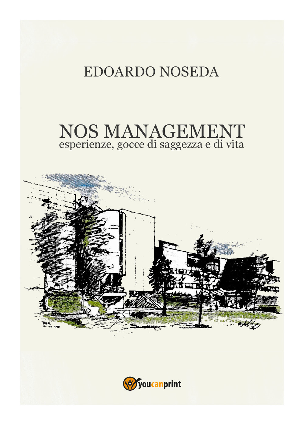 NOS management. Esperienze, gocce di saggezza e di vita