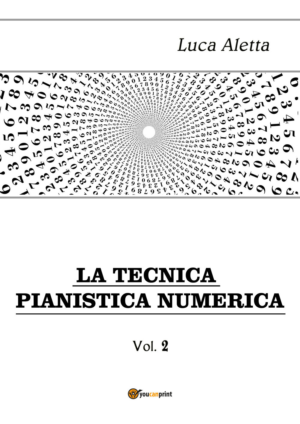 La tecnica pianistica numerica. Vol. 2