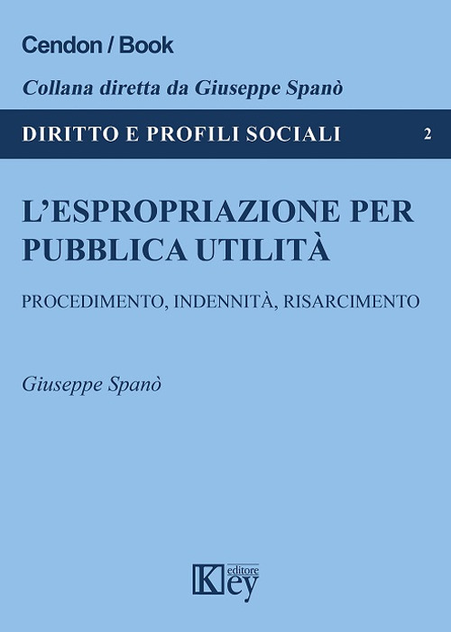 L'espropriazione per pubblica utilità