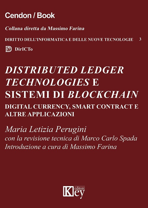 Distributed ledger technologies e sistemi di Blockchain: digital currency, smart contract e altre applicazioni