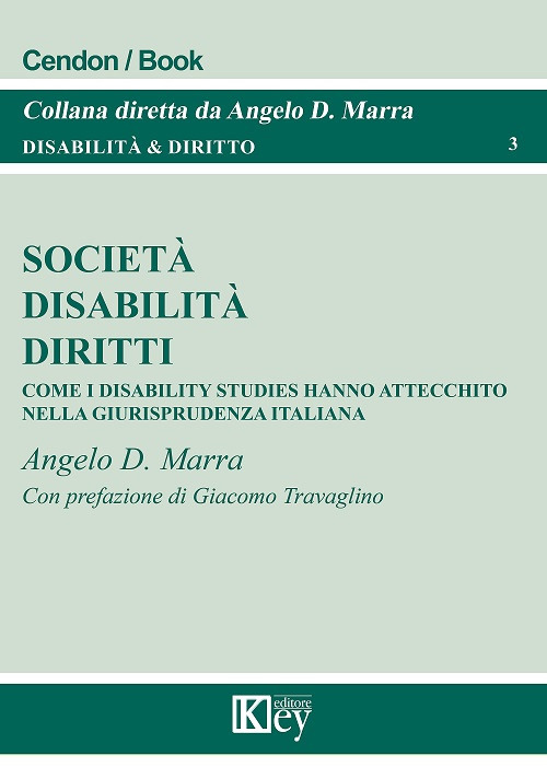 Società, disabilità, diritti. Come i disability studies hanno attecchito nella giurisprudenza italiana