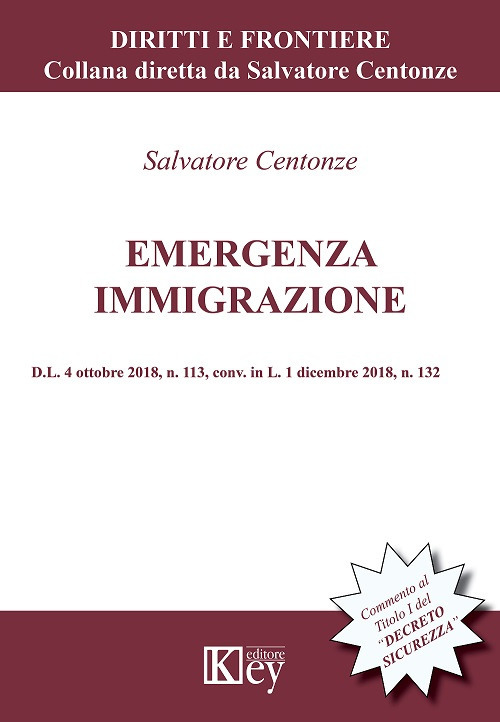 Emergenza immigrazione. D.L. 4 ottobre 2018, n. 113, conv. in L. 1 dicembre 2018, n. 132