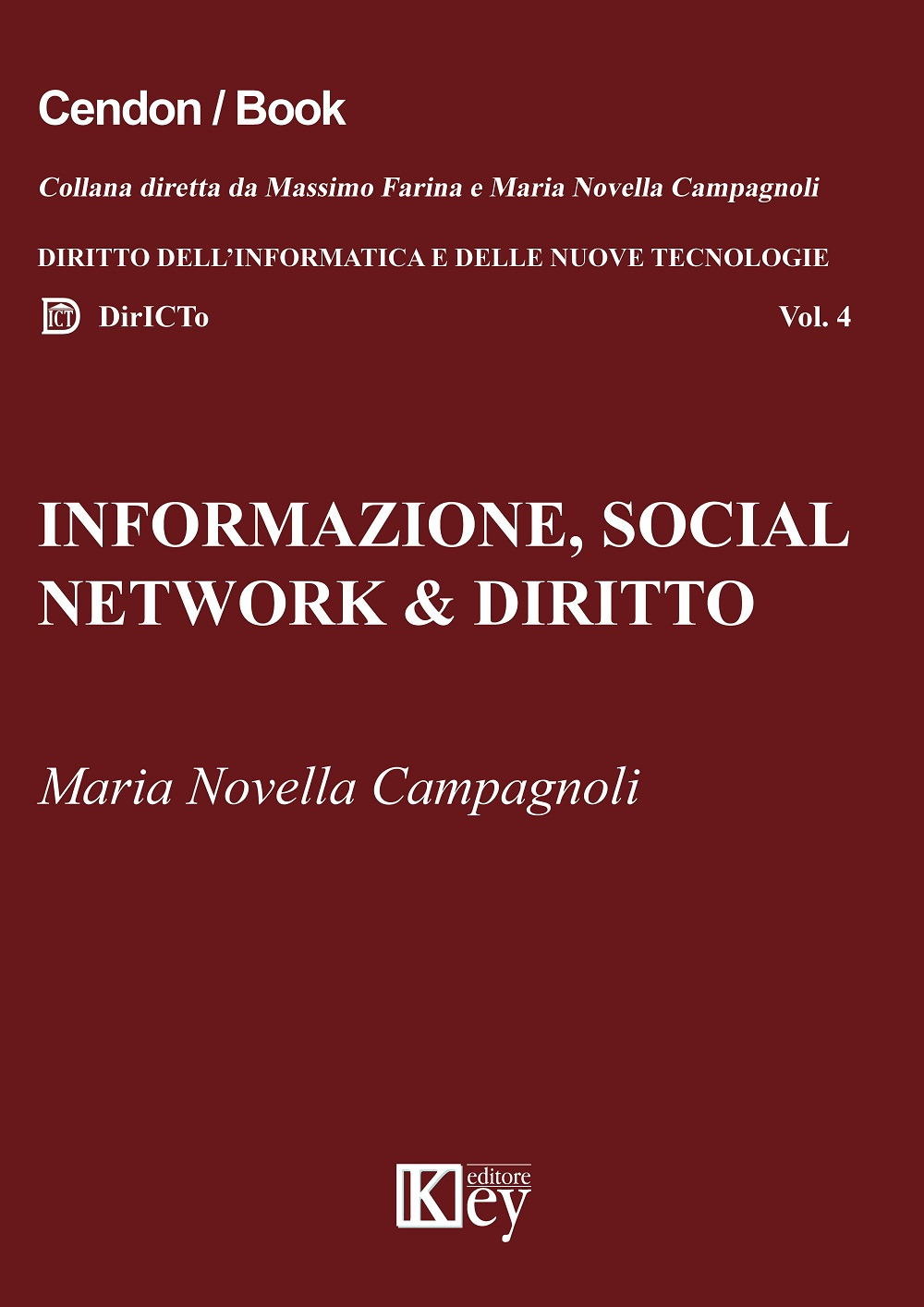 Informazione, social network & diritto. Dalle fake news all'hate speech online. Risvolti sociologici, profili giuridici, interventi normativi