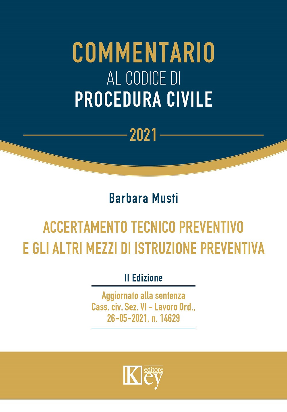 Commentario al codice di procedura civile. Accertamento tecnico preventivo e gli altri mezzi di istruzione preventiva