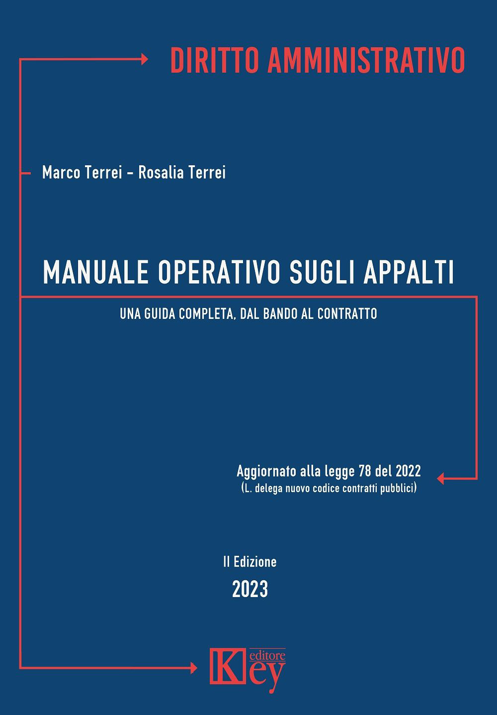 Manuale operativo sugli appalti. Una guida completa, dal bando al contratto