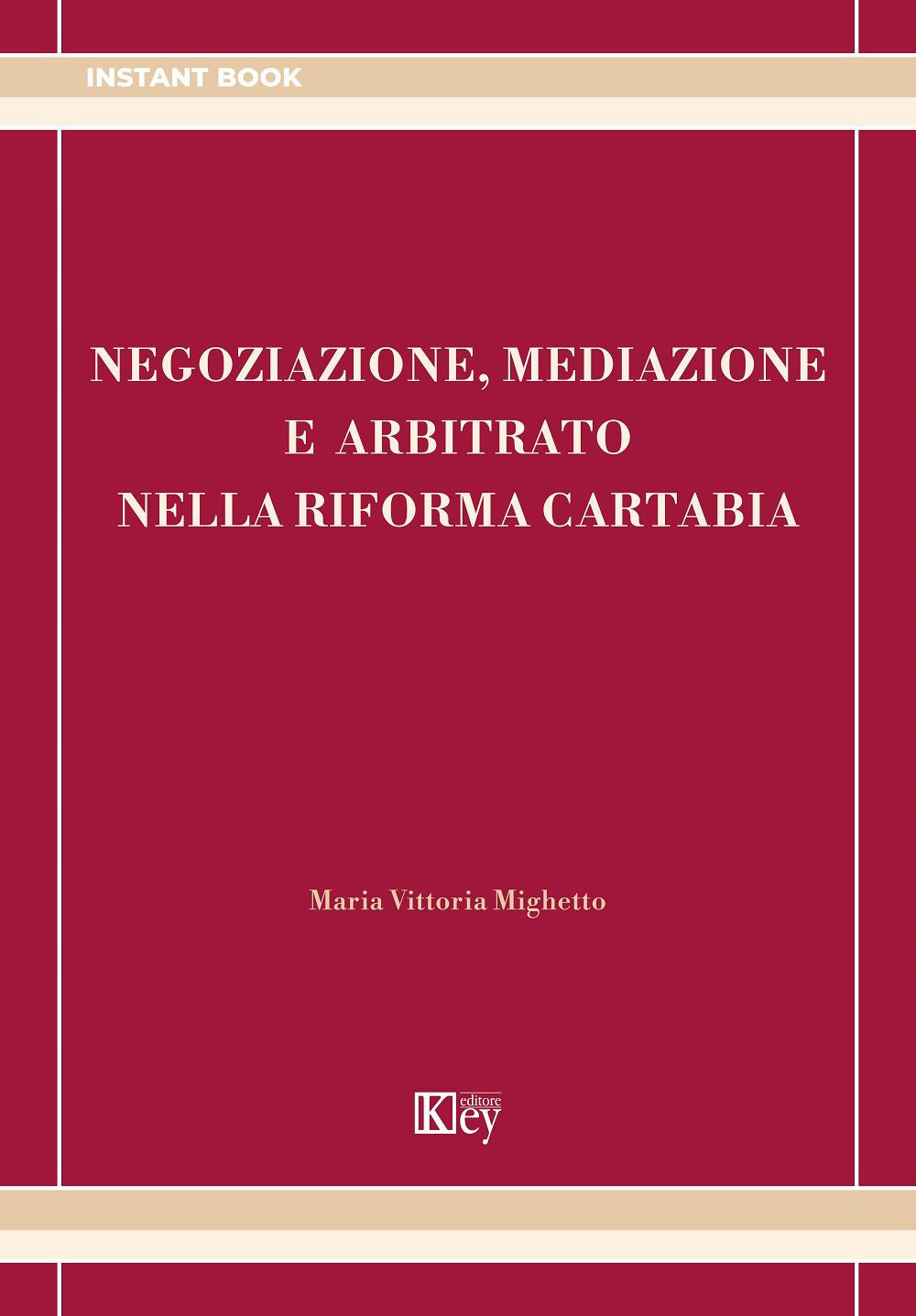 Negoziazione, mediazione e arbitrato nella riforma Cartabia