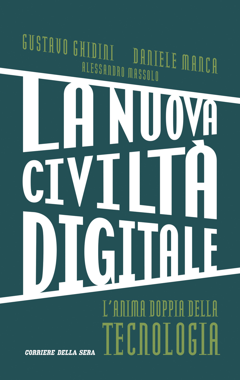 La nuova civiltà digitale. L'anima doppia della tecnologia