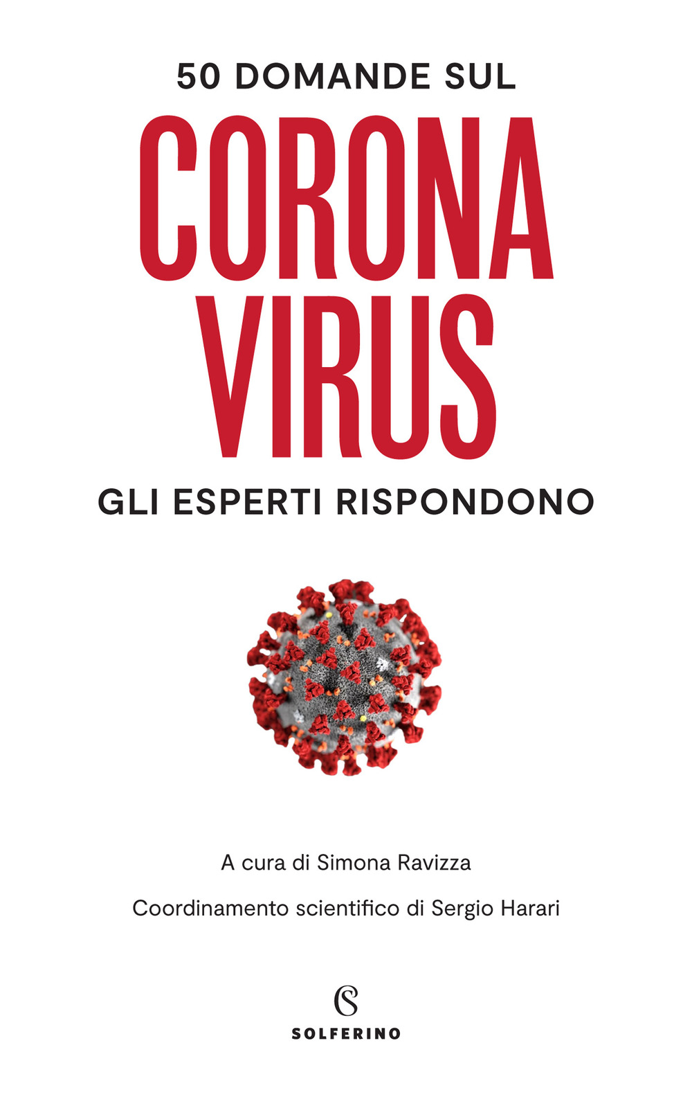 50 domande sul Coronavirus. Gli esperti rispondono