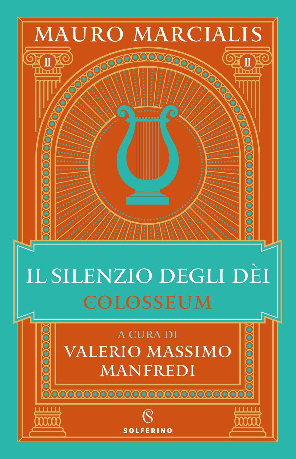 Il silenzio degli dei. Colosseum. Vol. 2