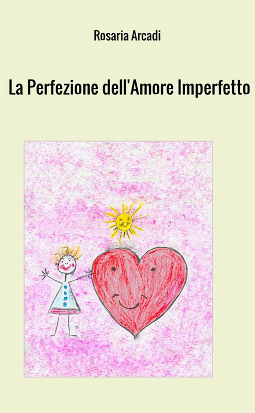 La perfezione dell'amore imperfetto