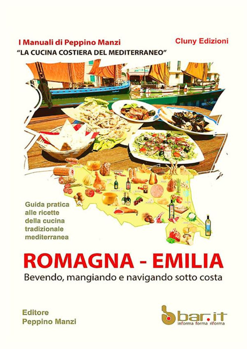 La cucina costiera del Mediterraneo. Romagna-Emilia