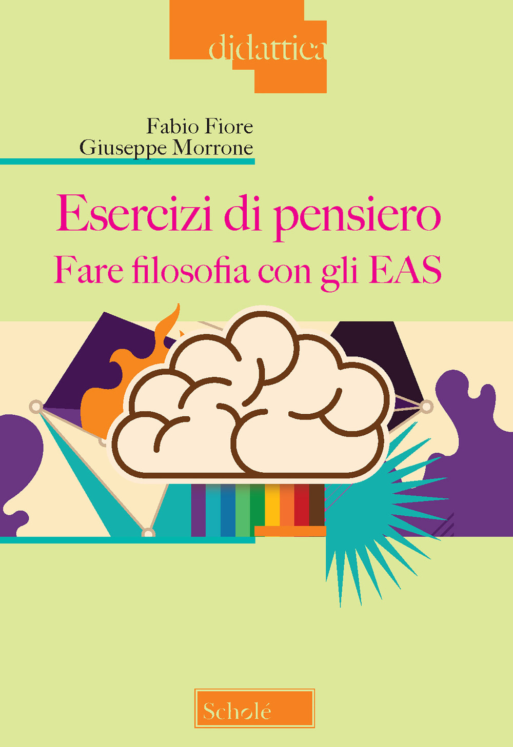 Esercizi di pensiero. Fare filosofia con gli EAS