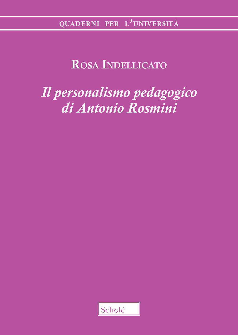 Il personalismo pedagogico di Antonio Rosmini