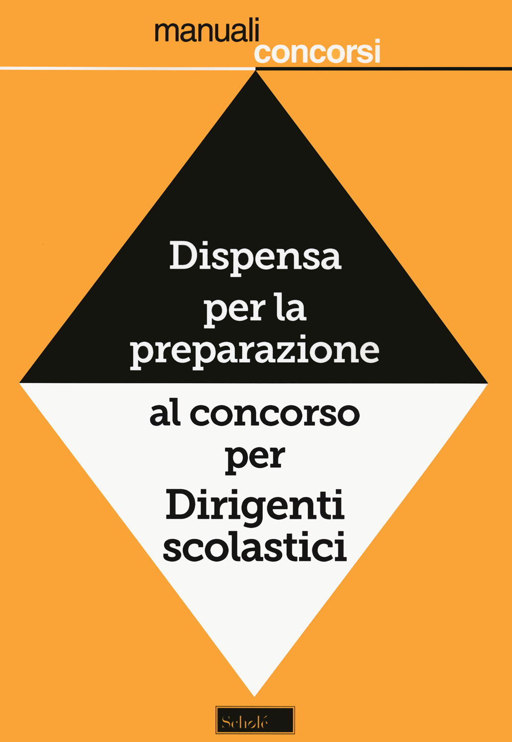 Dispensa per la preparazione al concorso per dirigenti