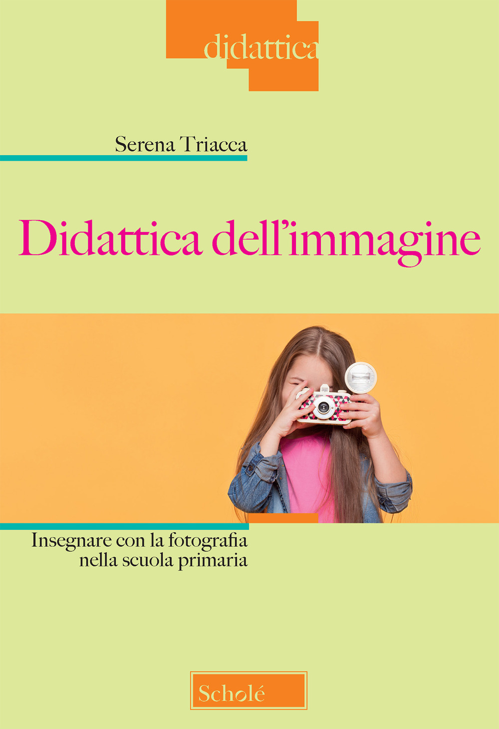 Didattica dell'immagine. Insegnare con la fotografia nella scuola primaria