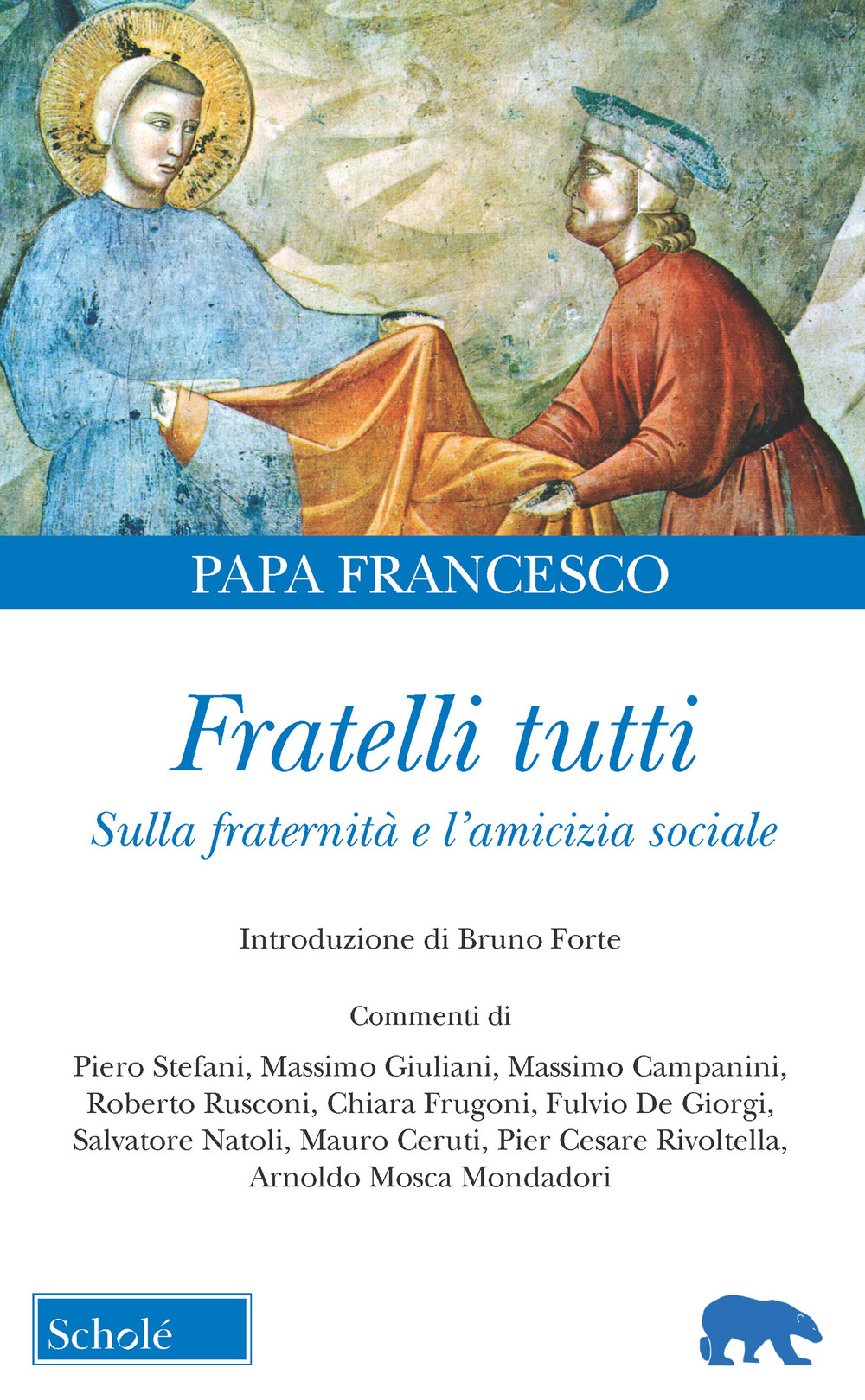 Fratelli tutti. Lettera Enciclica sulla fraternità e l'amicizia sociale