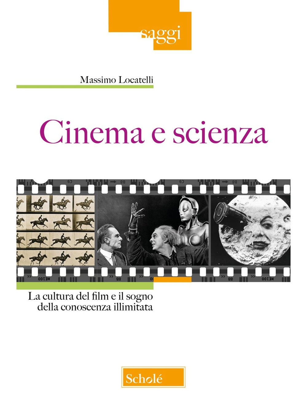 Cinema e scienza. La cultura del film e il sogno della conoscenza illimitata