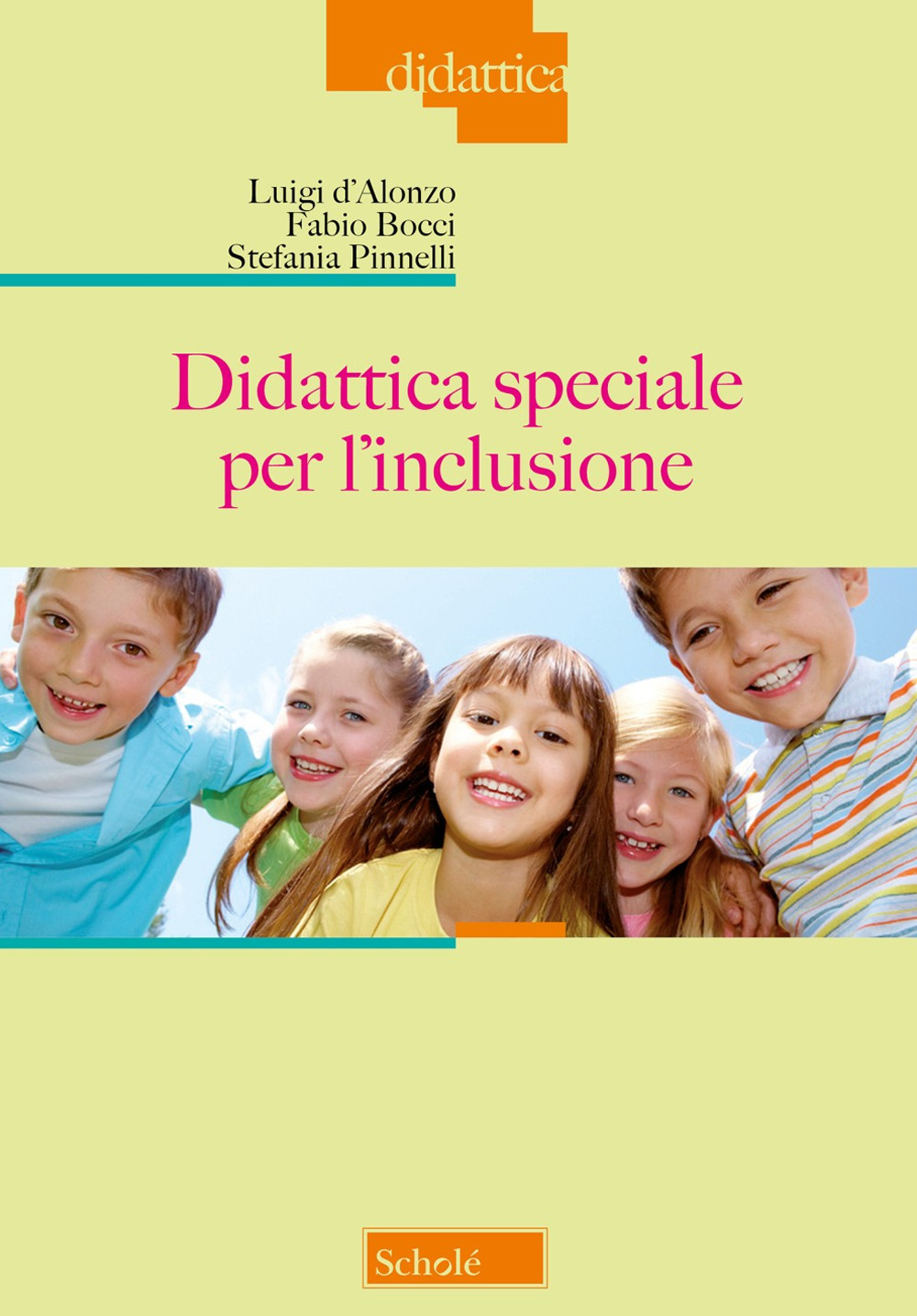 Didattica speciale per l'inclusione. Nuova ediz.