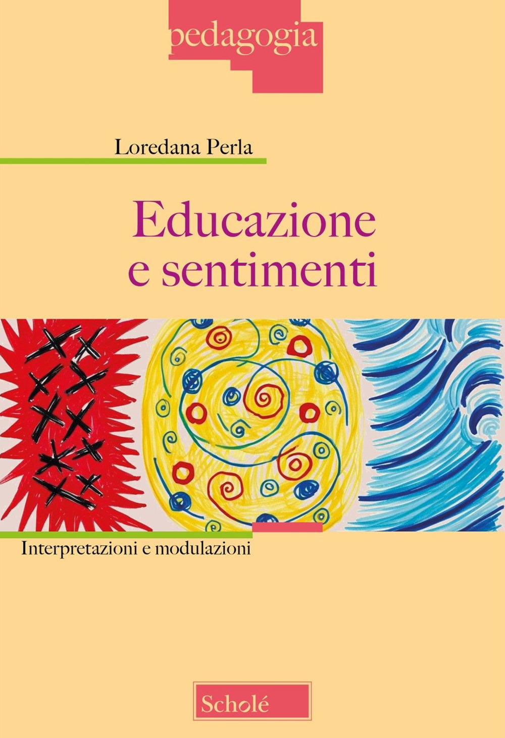 Educazione e sentimenti. Interpretazioni e modulazioni. Nuova ediz.