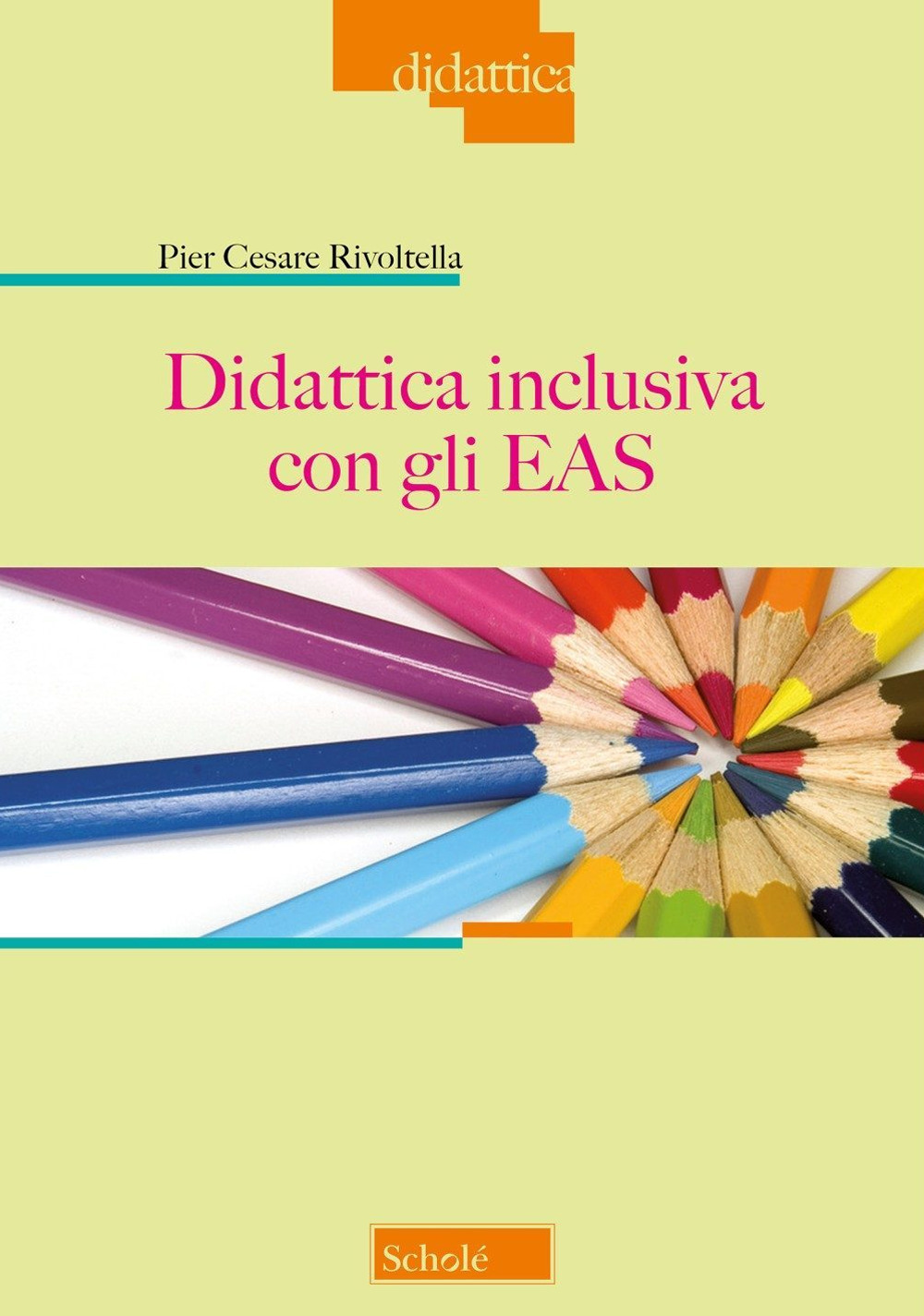 Didattica inclusiva con gli EAS. Nuova ediz.