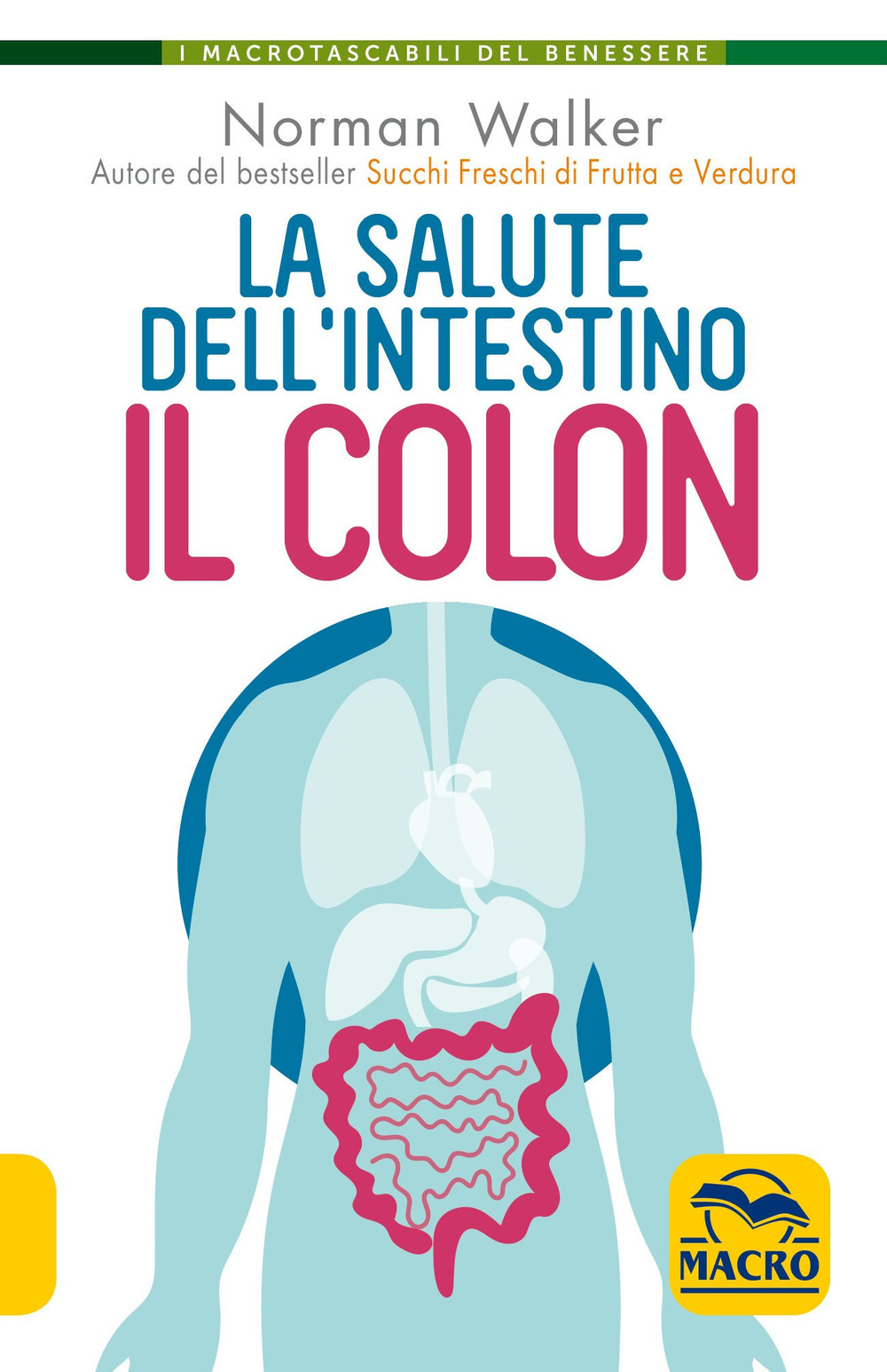 La salute dell'intestino. Il colon