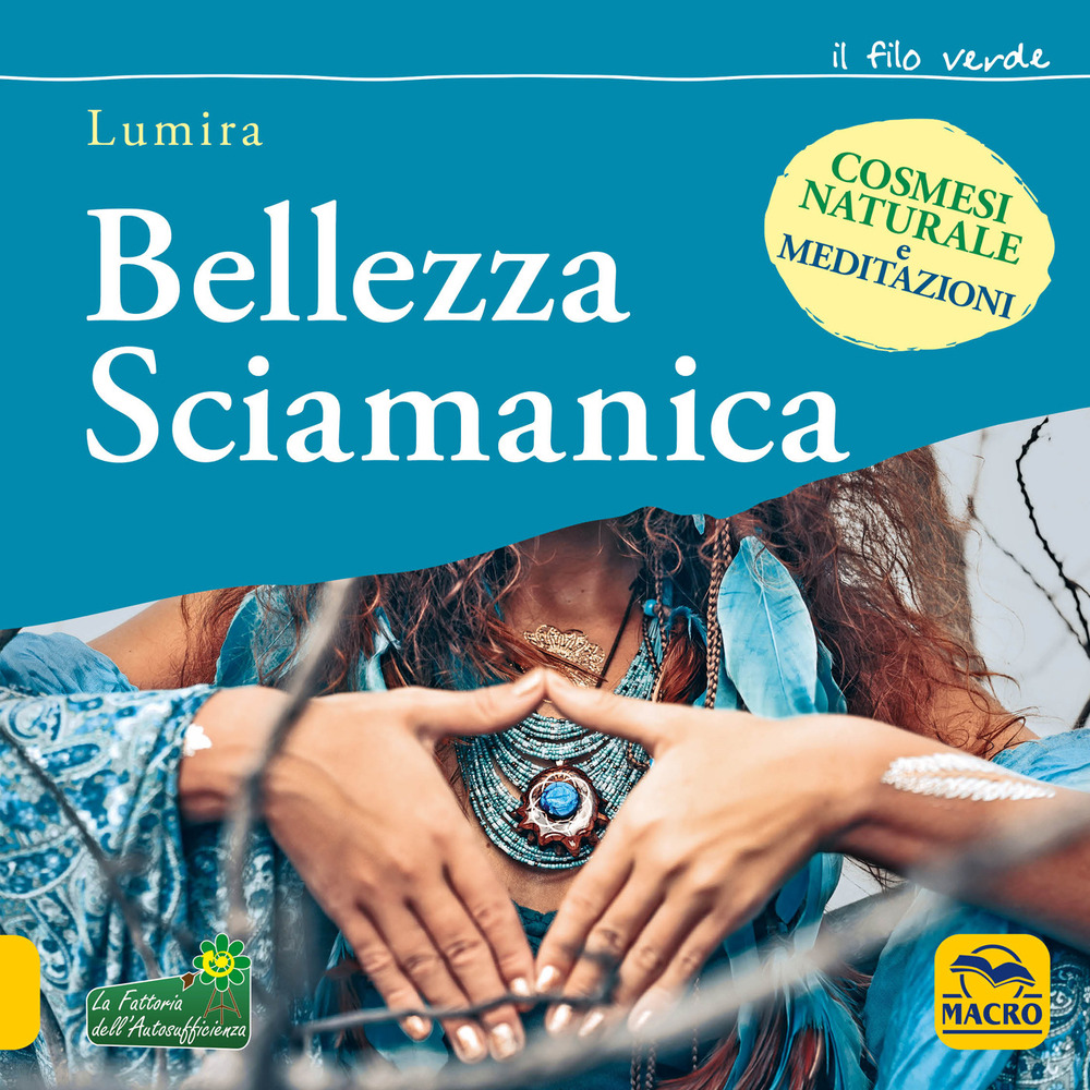 Bellezza sciamanica