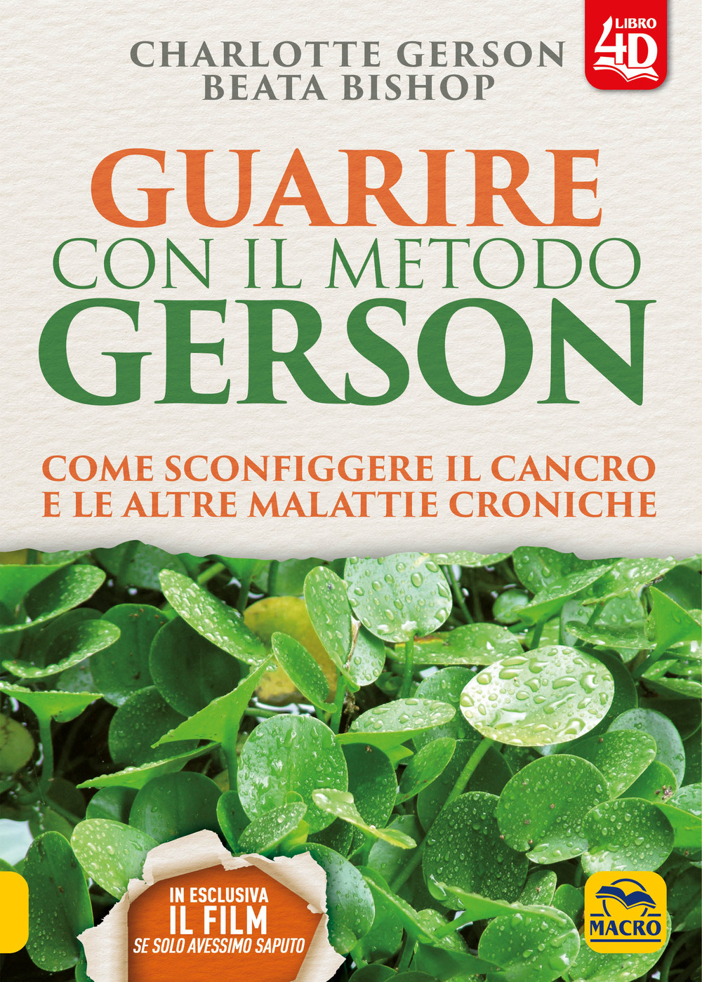 Guarire con il metodo Gerson. Come sconfiggere il cancro e le altre malattie croniche. Con Contenuto digitale per download e accesso on line