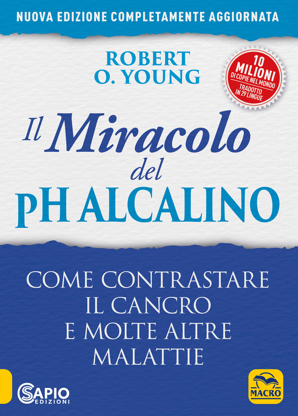 Il miracolo del pH alcalino. Come contrastare il cancro e molte altre malattie