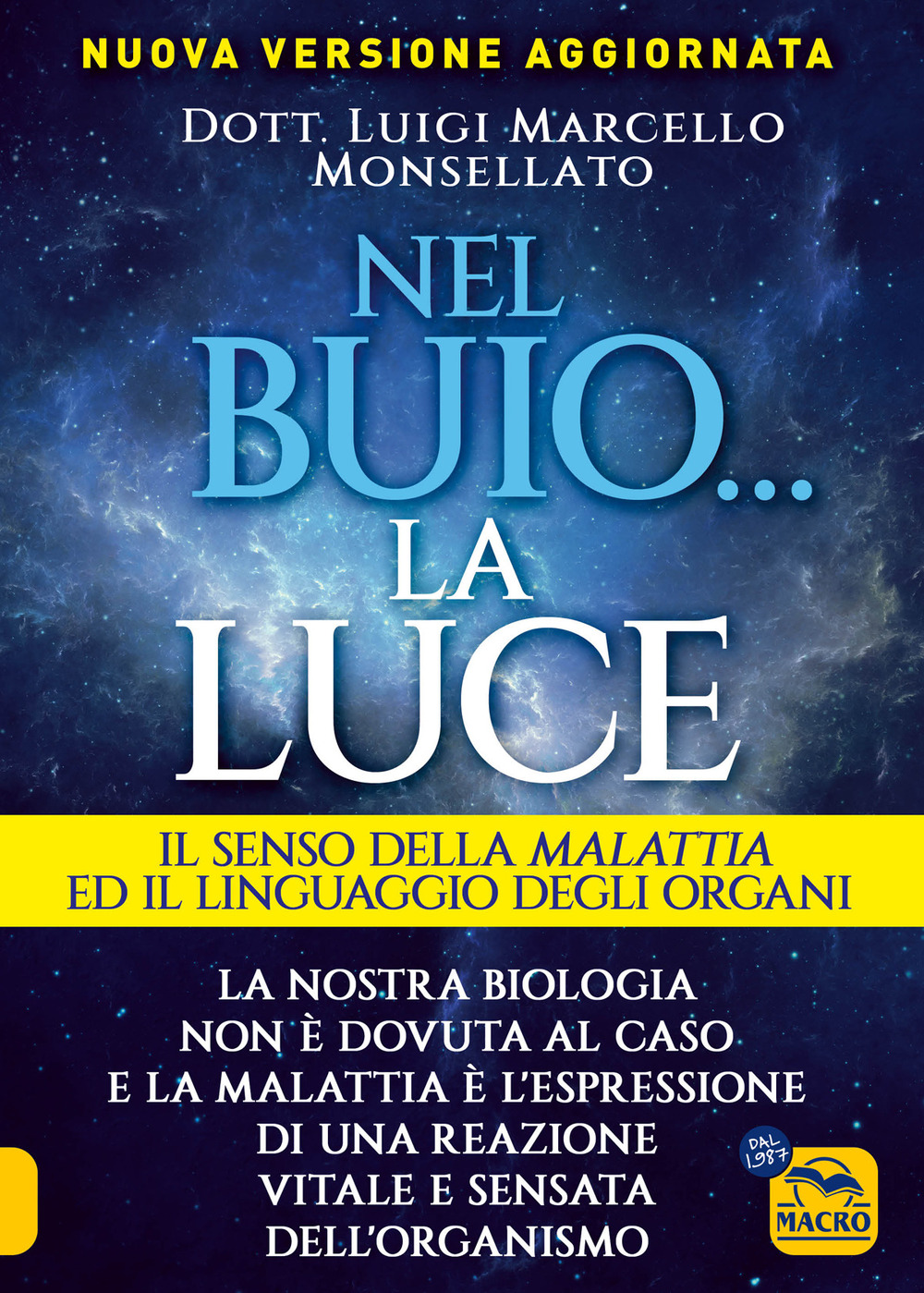 Nel buio... la luce. Il senso della malattia e il linguaggio degli organi