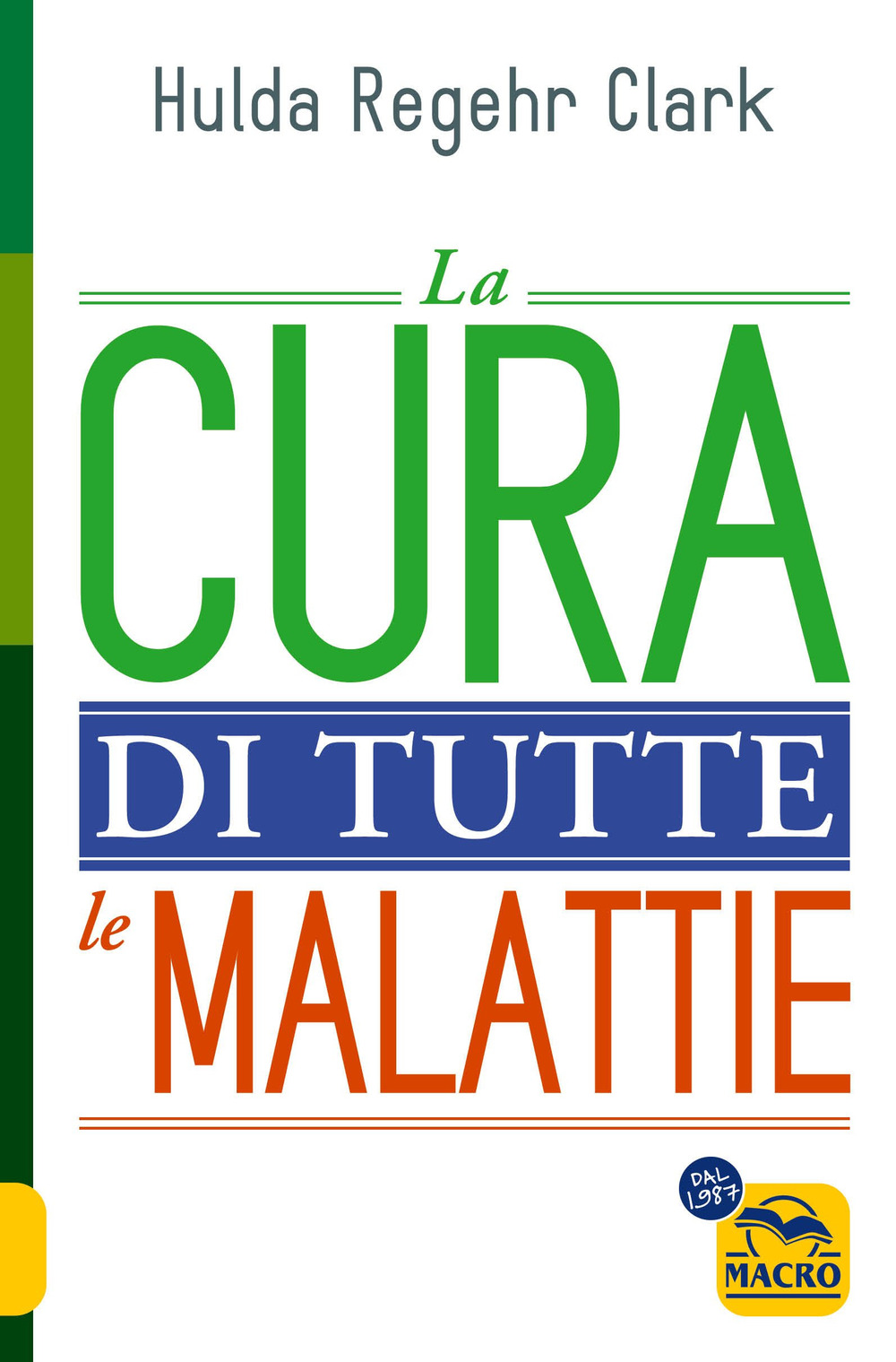 La cura di tutte le malattie