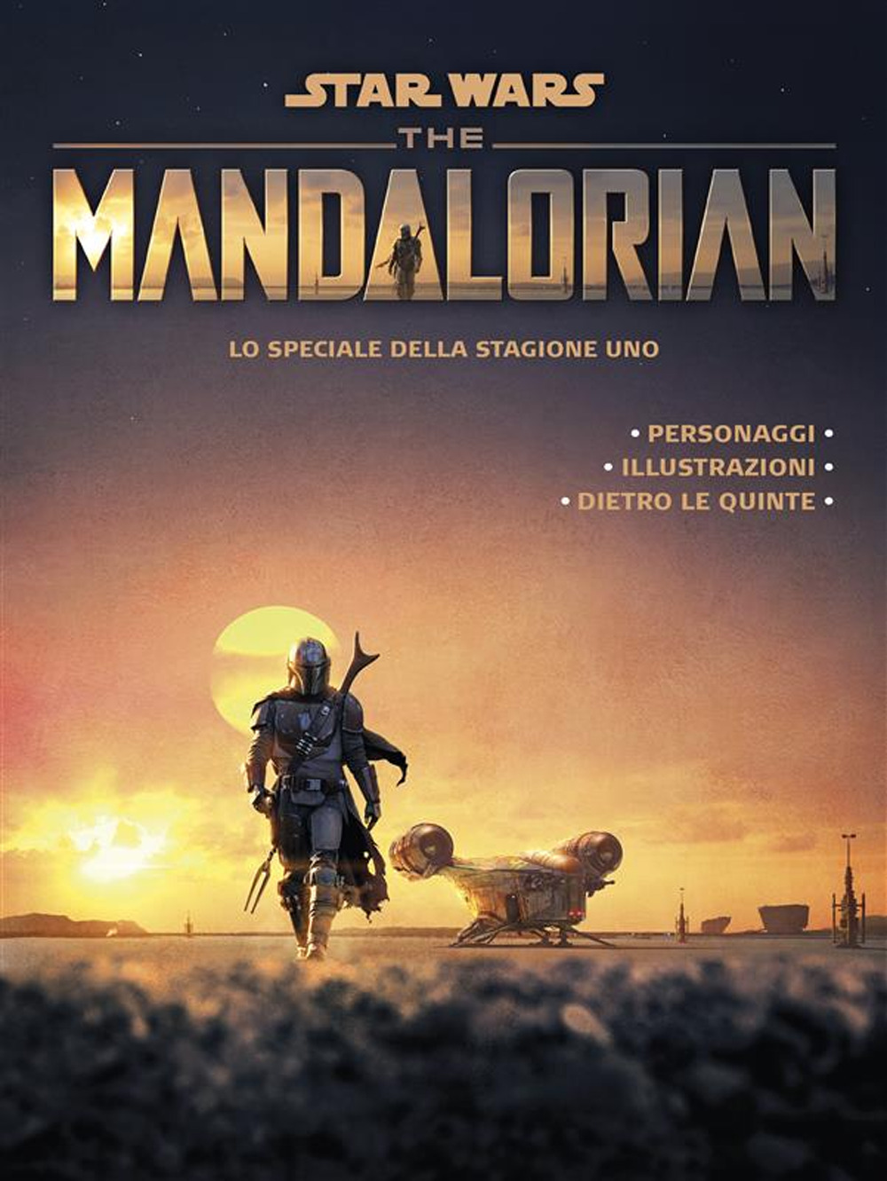 The Mandalorian. Star Wars. Lo speciale della stagione uno. Ediz. illustrata