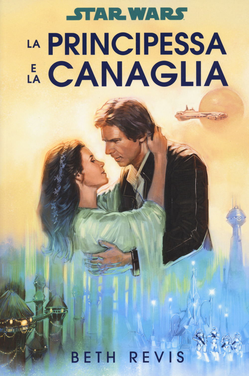 La principessa e la canaglia. Star Wars