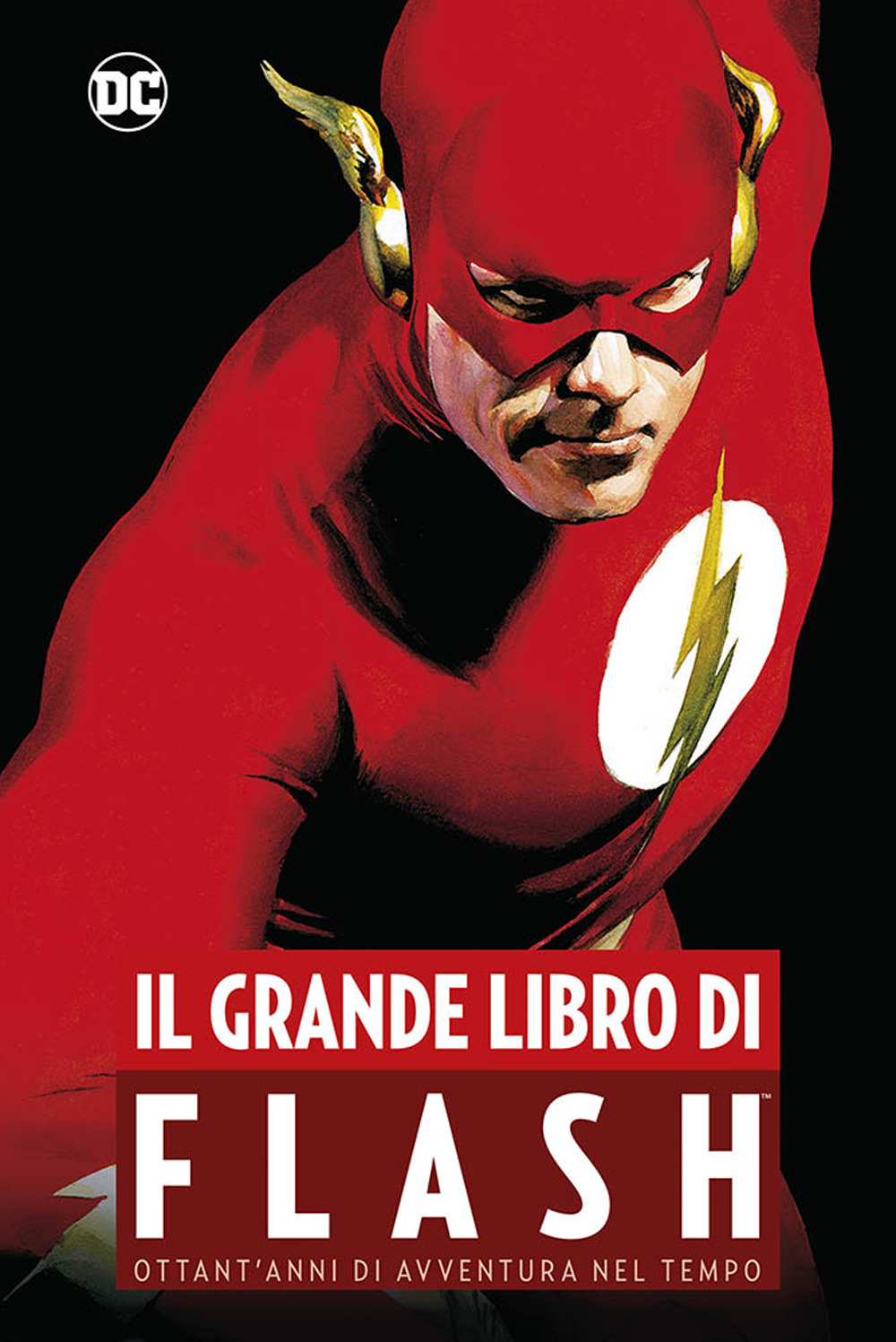 Il grande libro di Flash. Ottant'anni di avventura nel tempo