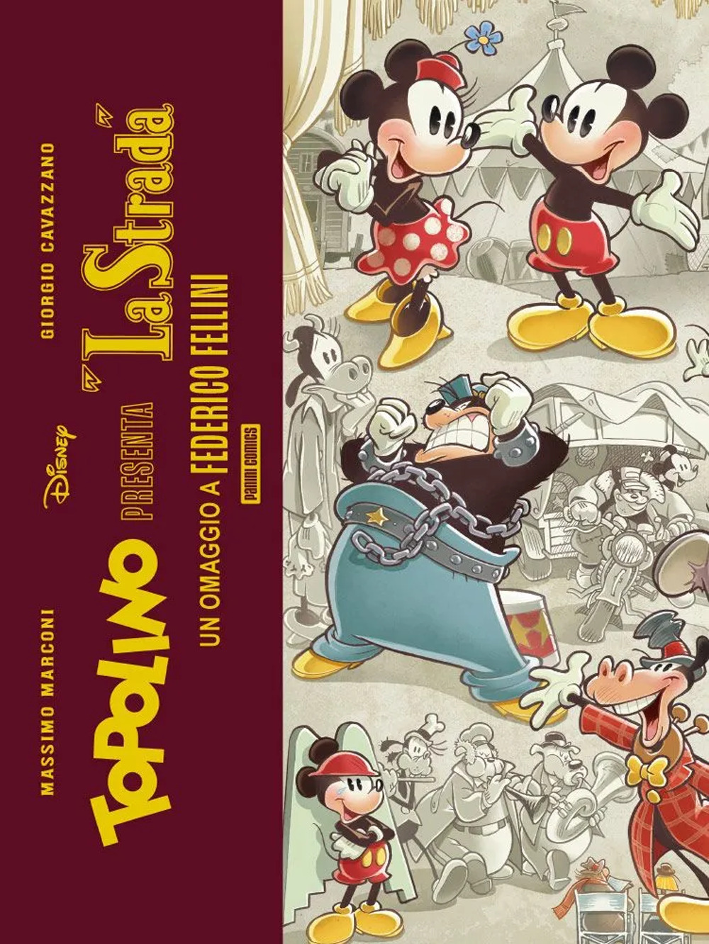 Topolino presenta: «La strada». Un omaggio a Federico Fellini. Limited deluxe edition. Ediz. speciale. Con litografia