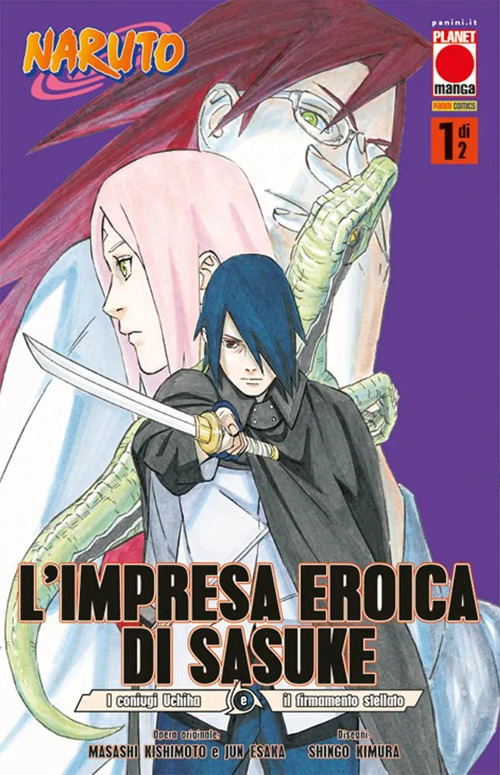 L'impresa eroica di Sasuke. I coniugi Uchiha e il firmamento stellato. Naruto. Vol. 1