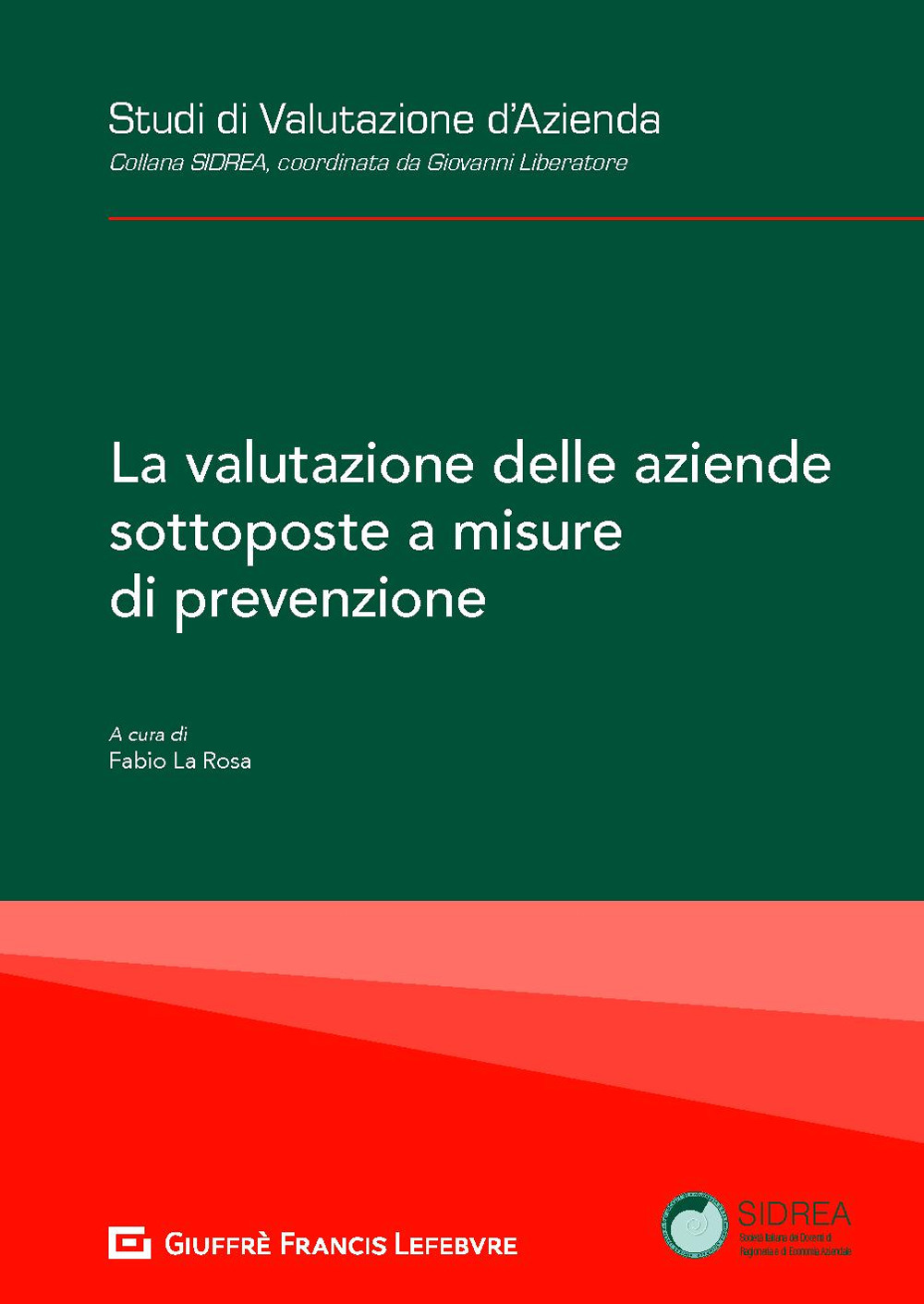 La valutazione delle aziende sottoposte a misure di prevenzione