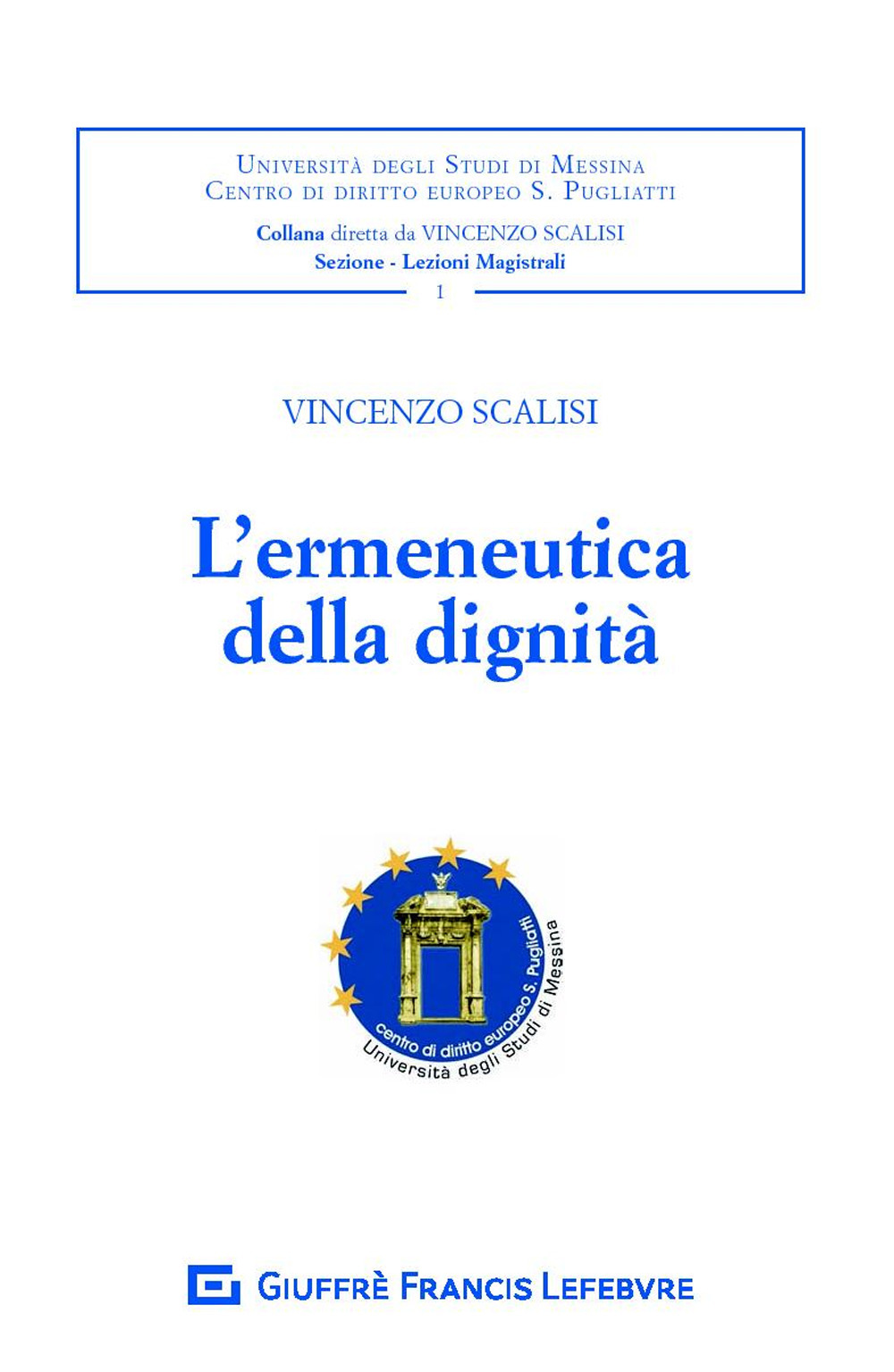 L'ermeneutica della dignità 